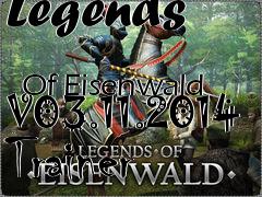 Box art for Legends
            Of Eisenwald V03.11.2014 Trainer