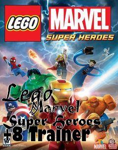 Box art for Lego
            Marvel Super Heroes +8 Trainer