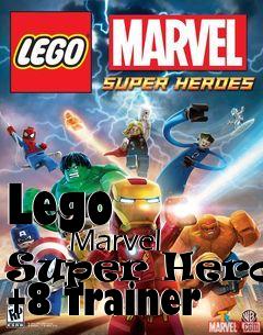 Box art for Lego
            Marvel Super Heroes +8 Trainer