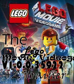 Box art for The
            Lego Movie: Videogame V1.0.0.35922 +2 Trainer