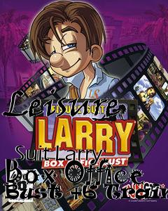 Box art for Leisure
            Suit Larry: Box Office Bust +6 Trainer