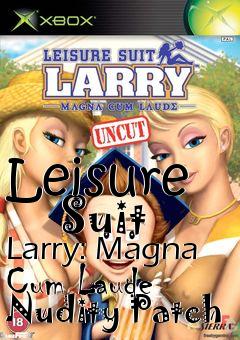 Box art for Leisure
      Suit Larry: Magna Cum Laude Nudity Patch