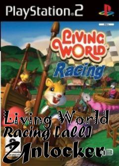 Box art for Living
World Racing [all] Unlocker