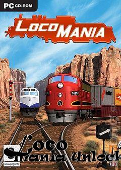 Box art for Loco
      Mania Unlocker