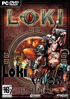Box art for Loki
            V1.05 +7 Trainer