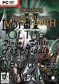 Box art for Lord
      Of The Rings: Battle For Middle Earth 2 V1.1 Resources Trainer