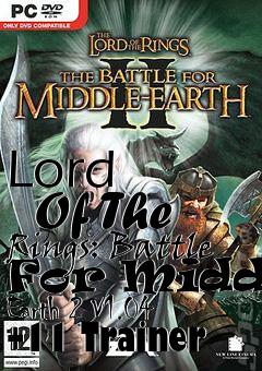 Box art for Lord
      Of The Rings: Battle For Middle Earth 2 V1.04 +11 Trainer