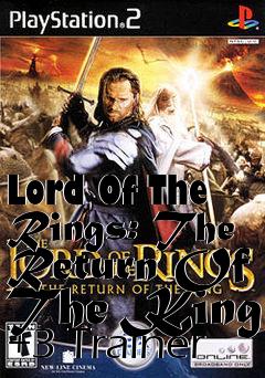 Box art for Lord
Of The Rings: The Return Of The King +3 Trainer