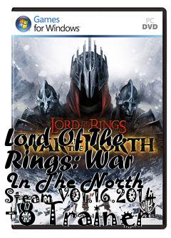 Box art for Lord
Of The Rings: War In The North Steam V01.16.2014 +8 Trainer