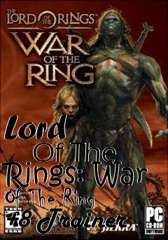 Box art for Lord
        Of The Rings: War Of The Ring +8 Trainer