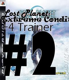 Box art for Lost
Planet: Extreme Condition +4 Trainer #2