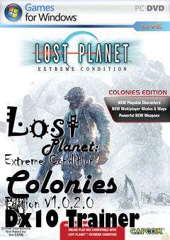 Box art for Lost
            Planet: Extreme Condition Colonies Edition V1.0.2.0 Dx10 Trainer