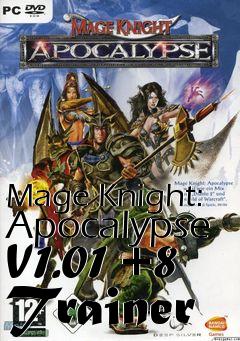 Box art for Mage
Knight: Apocalypse V1.01 +8 Trainer