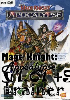 Box art for Mage
Knight: Apocalypse V1.01 +9 Trainer