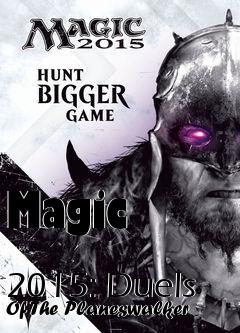 Box art for Magic
            2015: Duels Of The Planeswalker