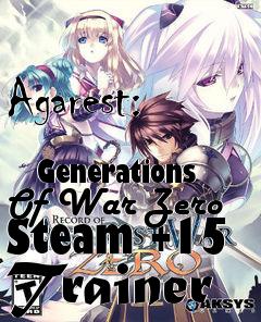 Box art for Agarest:
            Generations Of War Zero Steam +15 Trainer