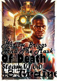 Box art for Marlow
Briggs And The Mask Of Death Steam V1.0.0 +8 Trainer