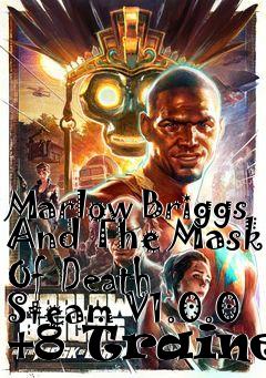 Box art for Marlow
Briggs And The Mask Of Death Steam V1.0.0 +8 Trainer