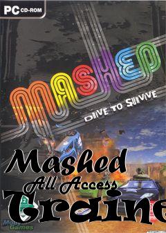 Box art for Mashed
      All Access Trainer