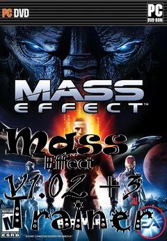 Box art for Mass
            Effect V1.02 +3 Trainer