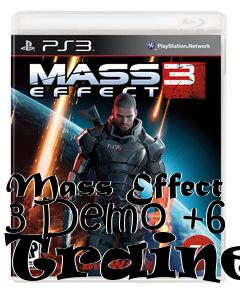 Box art for Mass
Effect 3 Demo +6 Trainer