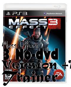 Box art for Mass
Effect 3 No-dvd Version +19 Trainer