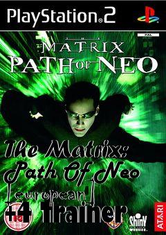 Box art for The
Matrix: Path Of Neo [european] +4 Trainer