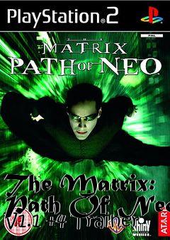Box art for The
Matrix: Path Of Neo V1.1 +4 Trainer