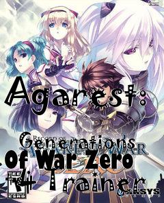 Box art for Agarest:
            Generations Of War Zero +4 Trainer