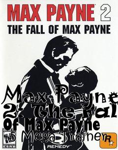 max payne 2 trainer pizzadox