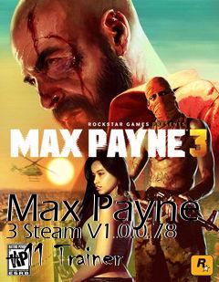 Box art for Max
Payne 3 Steam V1.0.0.78 +11 Trainer