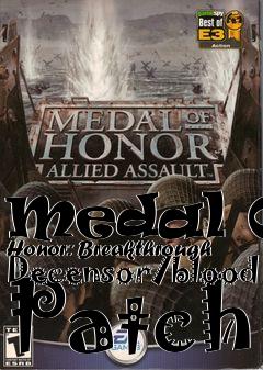 Box art for Medal
Of Honor: Breakthrough Decensor/blood Patch