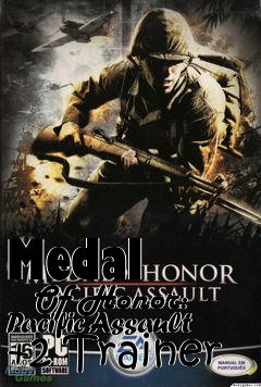 Box art for Medal
      Of Honor: Pacific Assault +2 Trainer