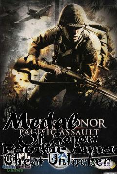 Box art for Medal
      Of Honor: Pacific Assault Cheat Unlocker