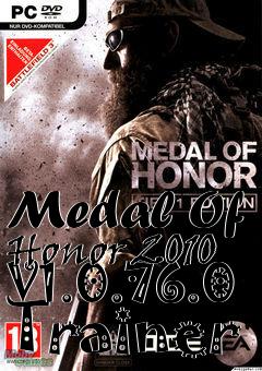 Box art for Medal
Of Honor 2010 V1.0.76.0 Trainer