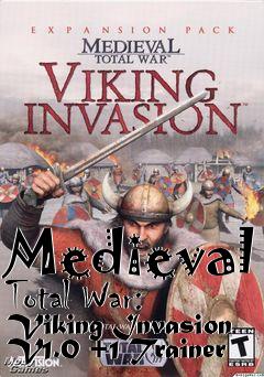 Box art for Medieval
Total War: Viking Invasion V1.0 +1 Trainer