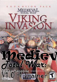 Box art for Medieval
Total War: Viking Invasion V1.0 +1 Trainer