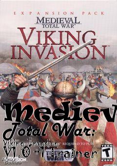 Box art for Medieval
Total War: Viking Invasion V1.0 +1 Trainer