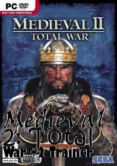 Box art for Medieval
2: Total War +2 Trainer