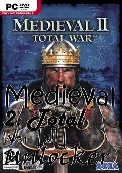 Box art for Medieval
2: Total War [all] Unlocker