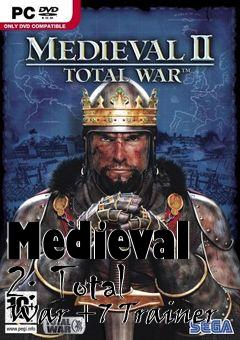 Box art for Medieval
2: Total War +7 Trainer