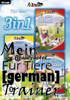 Box art for Mein
            Beautyhotel Fur Tiere [german] Trainer