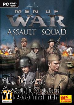 Box art for Men
Of War: Assault Squad V1.95.5 Trainer