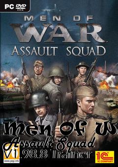 Box art for Men
Of War: Assault Squad V1.98.8 Trainer