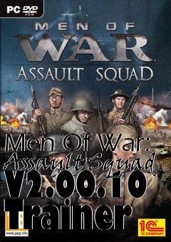 Box art for Men
Of War: Assault Squad V2.00.10 Trainer
