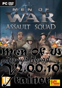 Box art for Men
Of War: Assault Squad V2.00.10 Trainer