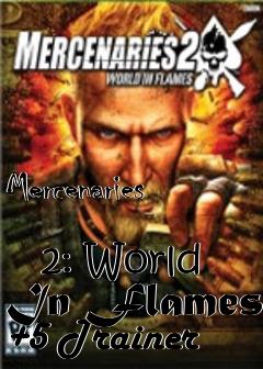 Box art for Mercenaries
            2: World In Flames +5 Trainer