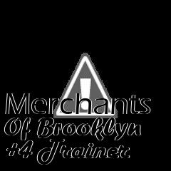 Box art for Merchants
Of Brooklyn +4 Trainer