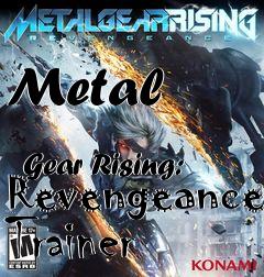 Box art for Metal
              Gear Rising: Revengeance Trainer