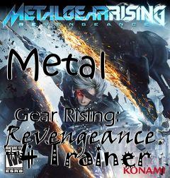 Box art for Metal
              Gear Rising: Revengeance +4 Trainer